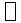 mathflow_editor_symbol_black_rectangle.gif